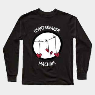 Heartbreaker machine (white text) Long Sleeve T-Shirt